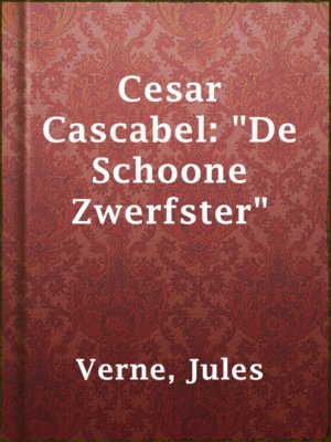 cover image of Cesar Cascabel: "De Schoone Zwerfster"